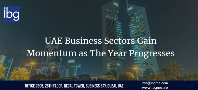 UAE Business Sectors Gain Momentum as the Year Progresses