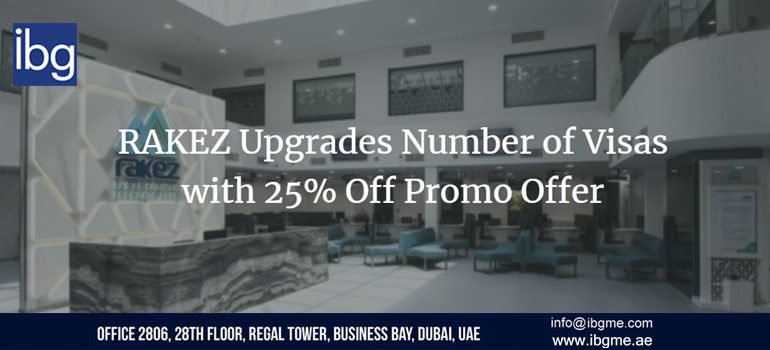 RAKEZ Upgrades Number of Visas with 25% Off Promo Offer