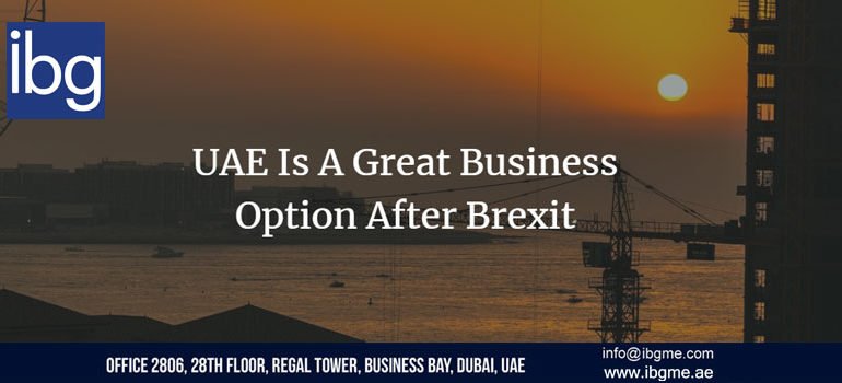 UAE is A Great Business Option After Brexit