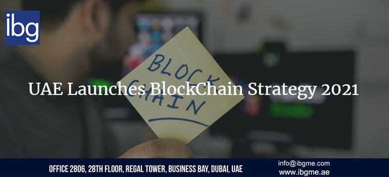 UAE Launches BlockChain Strategy 2021