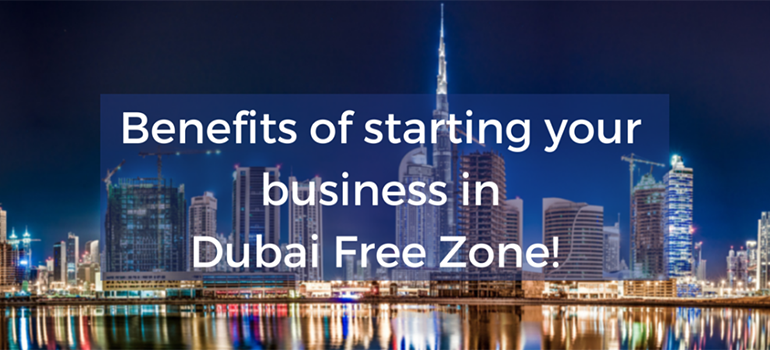 Benefits of Investing In Dubai Free Zones
