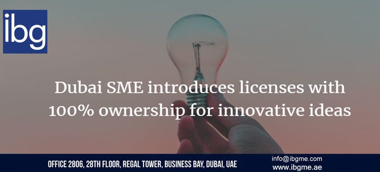 Incubator Licenses Now offering 100% Ownership in Dubai