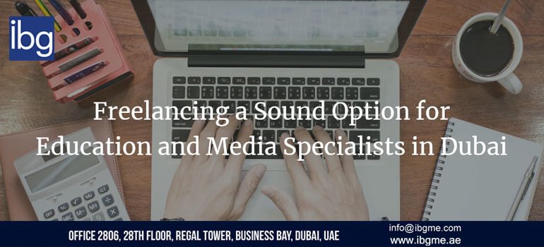 Freelancing is a Sound Option for Entrepreneurs in Dubai