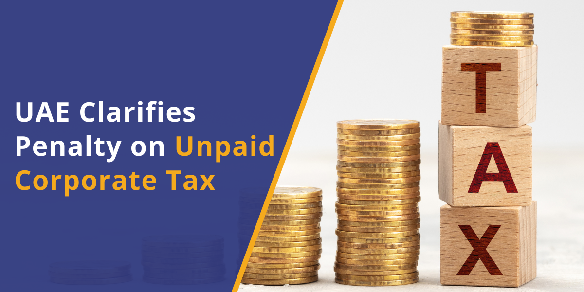 UAE FTA Explains Penalties for Unpaid Corporate Taxes