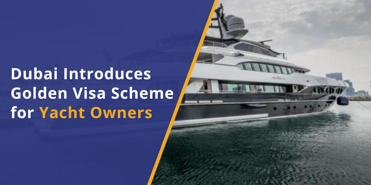 Dubai-Introduces-Golden-Visa-Scheme-for-Yacht-Owner