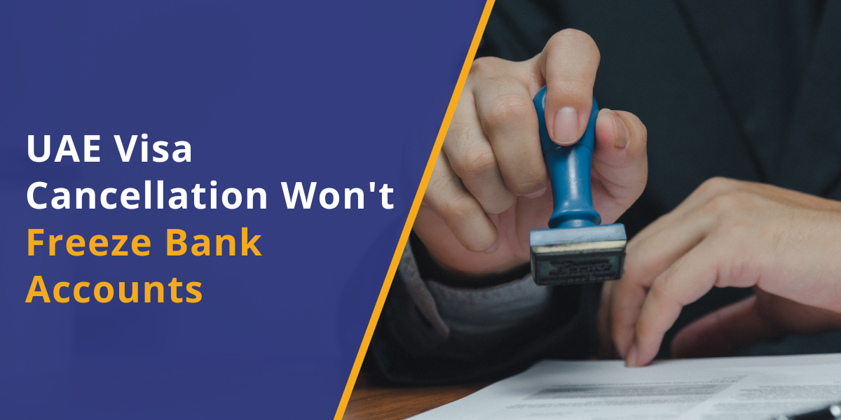 Can You Use Your Bank Account After UAE Visa Cancellation? 