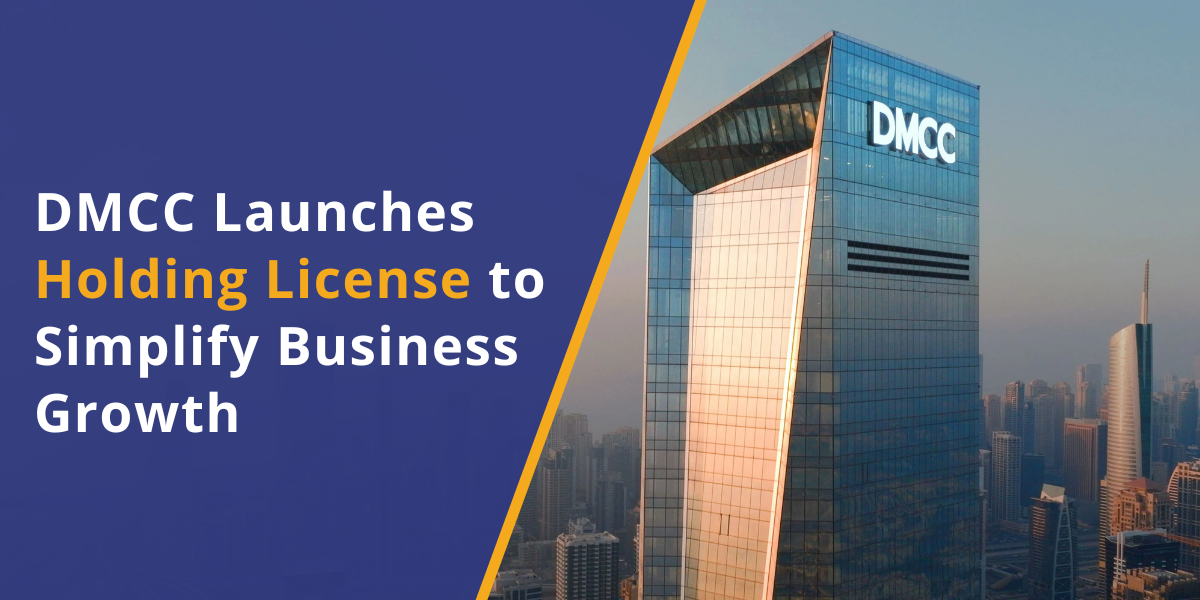 New DMCC Holding Company License Makes Business Expansion Easier