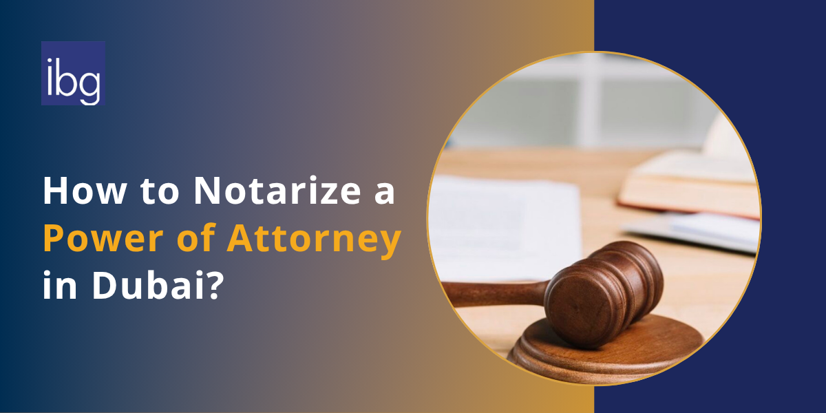 How-to-Notarize-a-Power-of-Attorney-in-Dubai