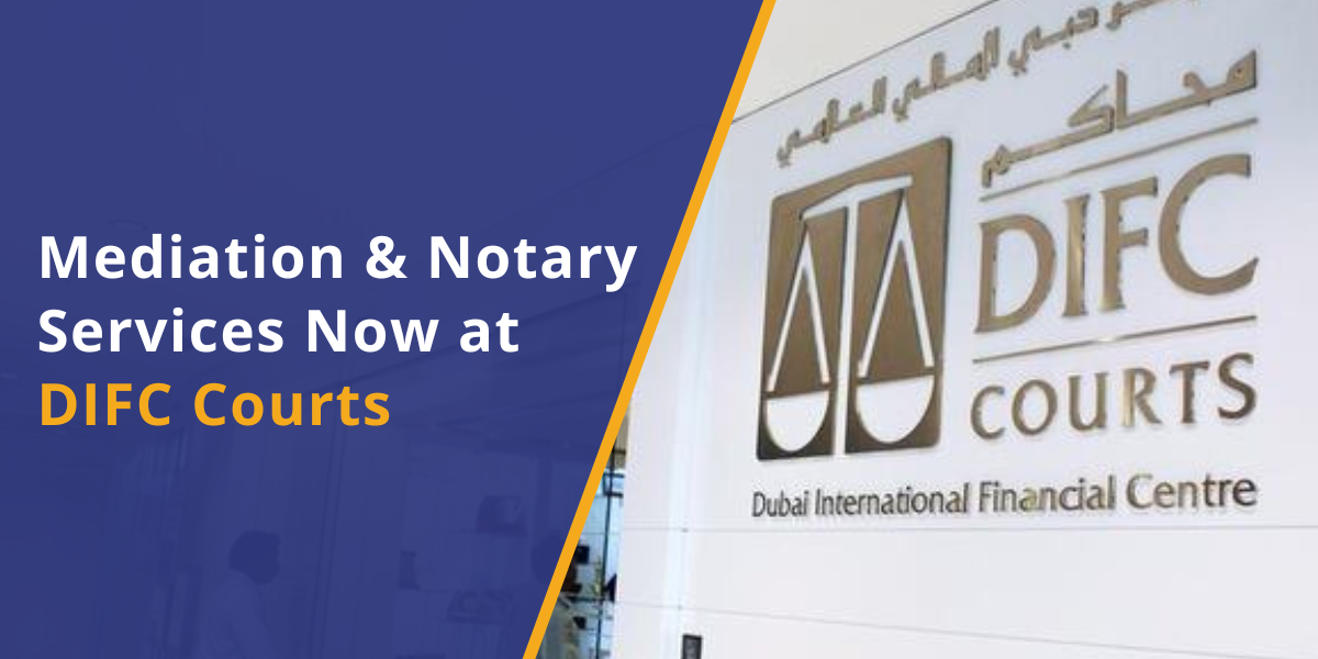 dubai-difc-courts-new-mediation-notary-service
