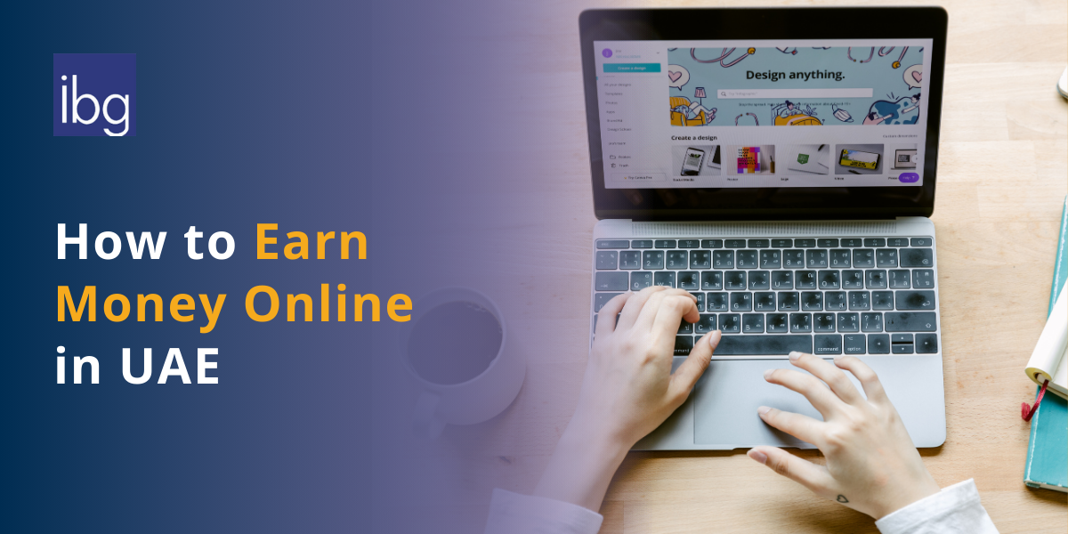 Guide to Earn Money Online in UAE | Business Ideas & Earning Apps in the UAE