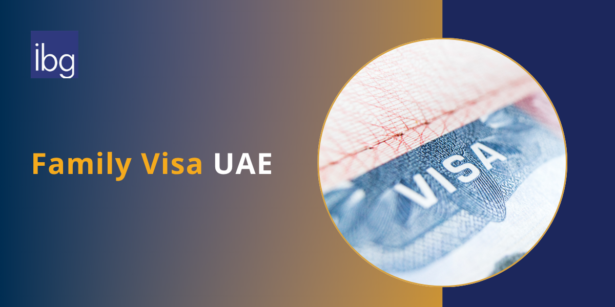 UAE Family Visa: Dubai Visa, Requirements & Costs