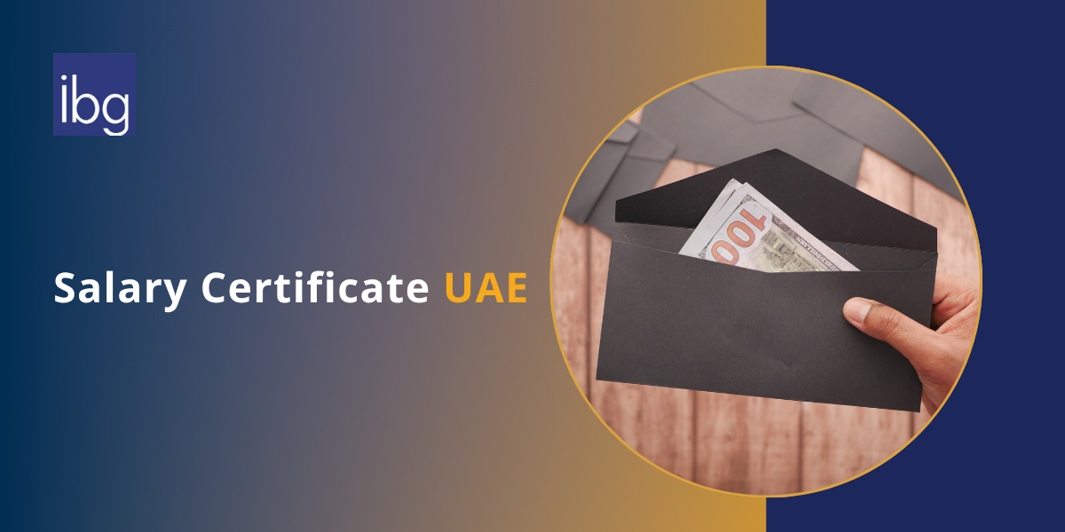 Salary Certificate in UAE: Salary Certificate Format & Everything You Need to Know