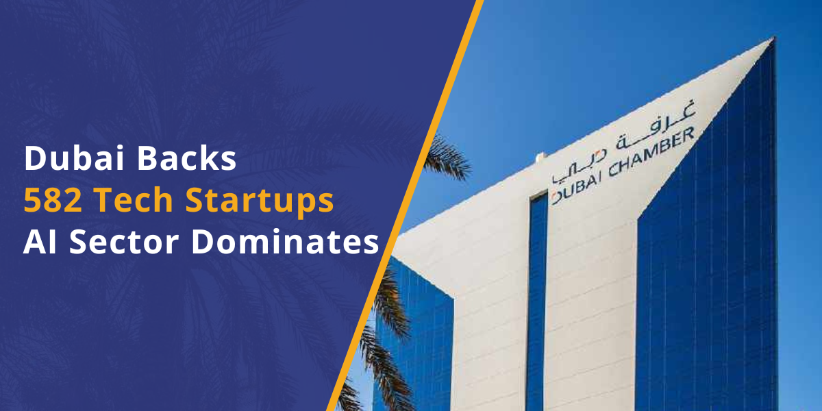 Dubai backs 582 tech startups, with the AI sector dominating. Image showing Dubai's modern technology hub.