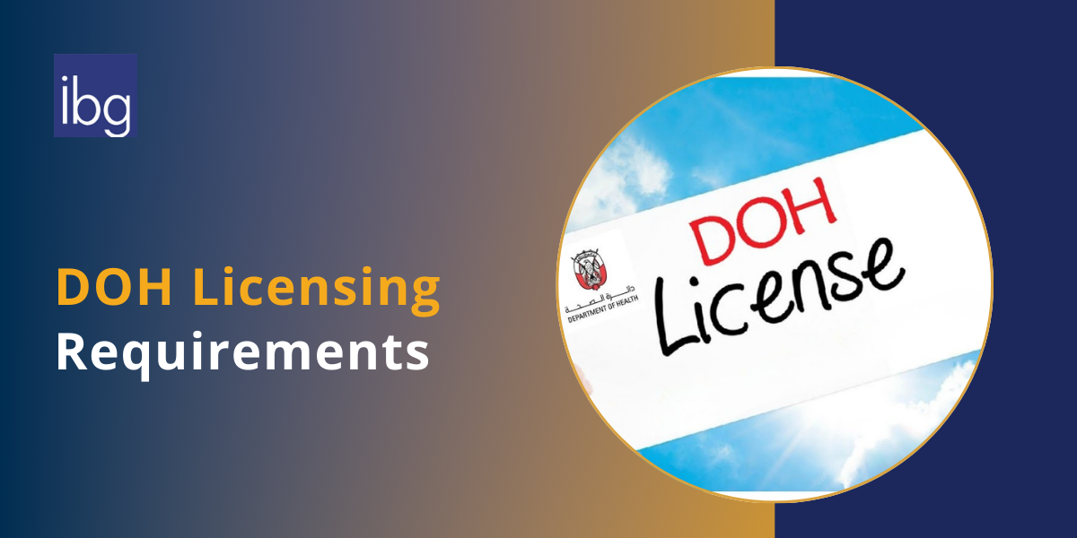 Guide to DOH License in Abu Dhabi | Key Requirements to Get a DOH License